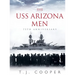 The USS Arizona Men: 75th Anniversary