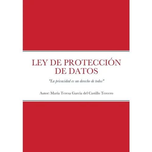 Ley de Protección de Datos: "La privacidad es un derecho de todos"