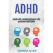ADHD: Guida alla comprensione e alla gestione dell'ADHD