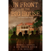 In Front of The Big House: You Cannot Erase History