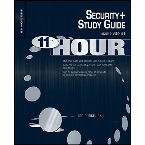 Eleventh Hour Security+: Exam Sy0-201 Study Guide