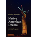 Native American Drama: A Critical Perspective