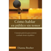 C Mo Hablar En P Blico Sin Temor: Consejos PR Cticos Para Sentirse Confiado Frente Al P Blico