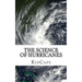 The Science of Hurricanes: Understanding Weather Just for Kids!