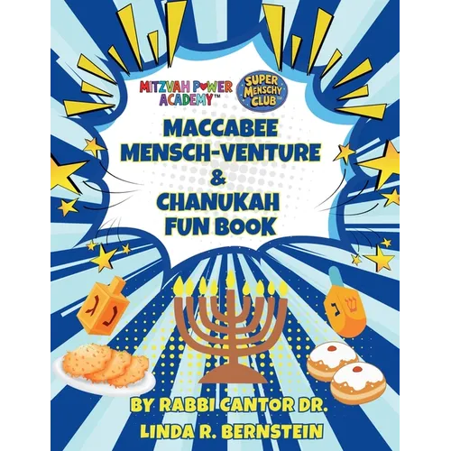 Mitzvah Power Academy: Maccabee Mensch-Venture & Chanukah Fun Book