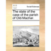 The State of the Case of the Parish of Old-Machar.