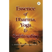 Essence of Dharma Yoga and Spirituality