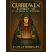 Cerridwen: Keeper of the Cauldron of Wisdom