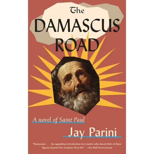 The Damascus Road: A Novel of Saint Paul
