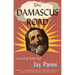 The Damascus Road: A Novel of Saint Paul