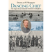 Dancing Chief: The Tragic Life of Lieutenant Frederick F. Kislingbury