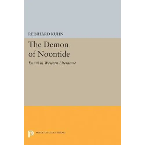 The Demon of Noontide: Ennui in Western Literature