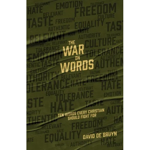 The War on Words: Ten Words Every Christian Should Fight For