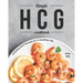 Simple HCG Cookbook: Amazing HCG Recipes for A Healthier Life
