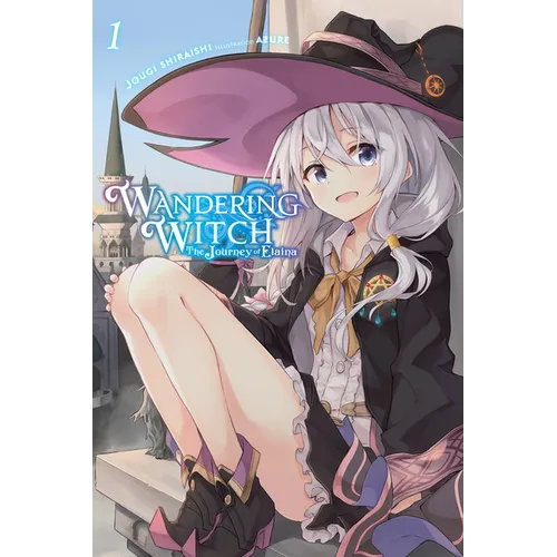 Wandering Witch: The Journey of Elaina, Vol. 1 (Light Novel): Volume 1