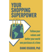 Your Shopping Superpower: Follow Your Values and Better Your World One Purchase at a Time