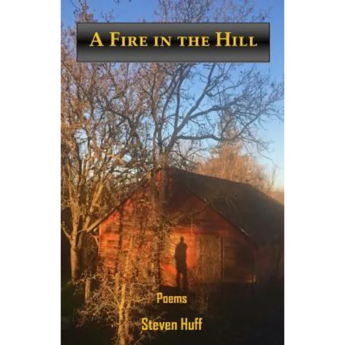 A Fire in the Hill