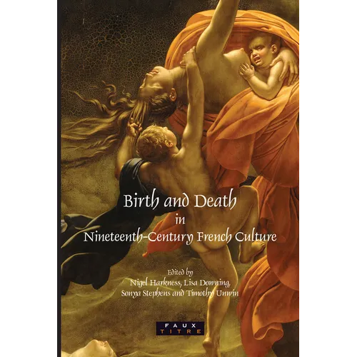 Birth and Death in Nineteenth-Century French Culture