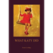 What Katy Did (Aziloth Books)
