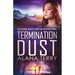 Termination Dust