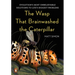 The Wasp That Brainwashed the Caterpillar: Evolution's Most Unbelievable Solutions to Life's Biggest Problems