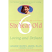 Your Six-Year-Old: Loving and Defiant