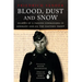 Blood, Dust and Snow: Diaries of a Panzer Commander in Germany and on the Eastern Front, 1938-1943