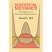 Statistical Mechanics: Principles and Selected Applications
