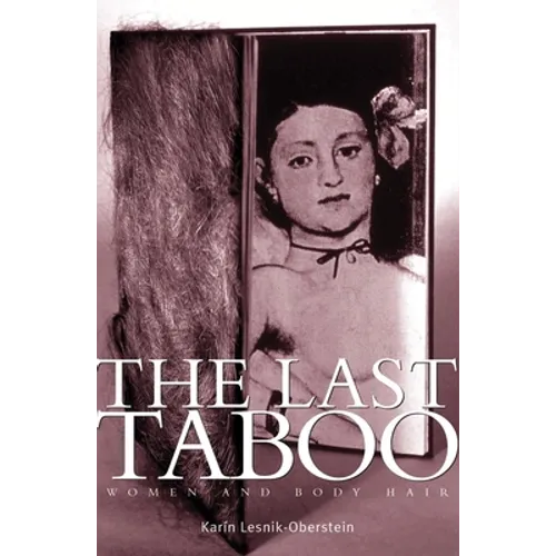 The Last Taboo: Women and Body Hair