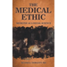 The Medical Ethic: Medicine as a Social Science