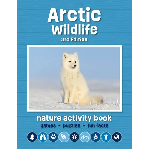 Arctic Wildlife Nature Activity Book, 3rd Ed