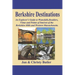 Berkshire Destinations: An Explorer's Guide to Waterfalls, Boulders, Vistas and Points of Interest of the Berkshire Hills and Western Massachusetts