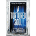 A Tortured Soul