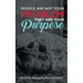 People Are Not Your Problem, They Are Your Purpose