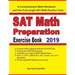 SAT Math Preparation Exercise Book: A Comprehensive Math Workbook and Two Full-Length SAT Math Practice Tests