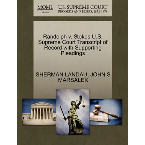 Randolph V. Stokes U.S. Supreme Court Transcript of Record with Supporting Pleadings