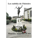 Les oubliés de l'histoire: Les trois tomes en un seul volume.