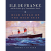 The Ile de France and the Golden Age of Transatlantic Travel: High Style on the High Seas