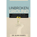 Unbroken Ground: Healing from Hidden Wounds and Building Unshakeable Self-Worth