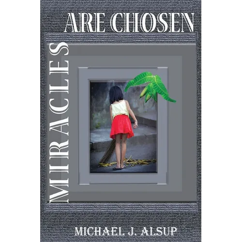 Miracles Are Chosen