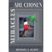 Miracles Are Chosen