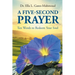 A Five-Second Prayer: Ten Words to Redeem Your Soul