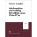 Wiederaufbau Und Aufstieg Der Kolner Messe 1946-1956