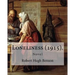 Loneliness (1915). By: Robert Hugh Benson: Novel
