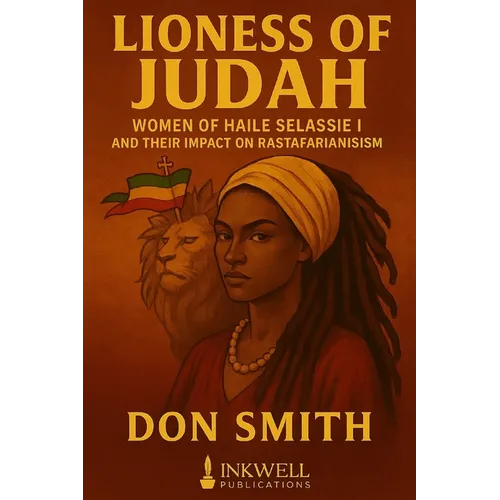 Lioness of Judah: Women of Haile Selassie I and Their Impact on Rastafarianism