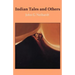 Indian Tales and Others