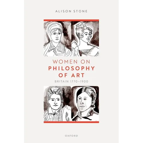 Women on Philosophy of Art: Britain 1770-1900