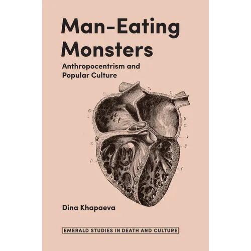 Man-Eating Monsters: Anthropocentrism and Popular Culture