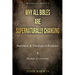 Why All Bibles Are Supernaturally Changing