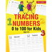 Tracing Numbers 0 to 100 for Kids Ages 3-5